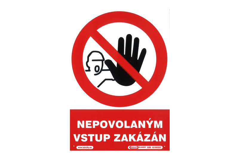 Tabulka informační   NEPOVOLANÝM VSTUP ZAKÁZÁN