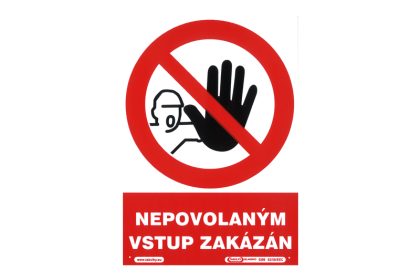Tabulka informační   NEPOVOLANÝM VSTUP ZAKÁZÁN