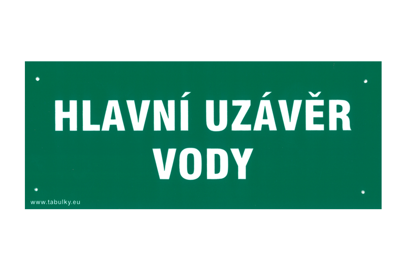 Tabulka informační   HLAVNÍ UZÁVĚR VODY