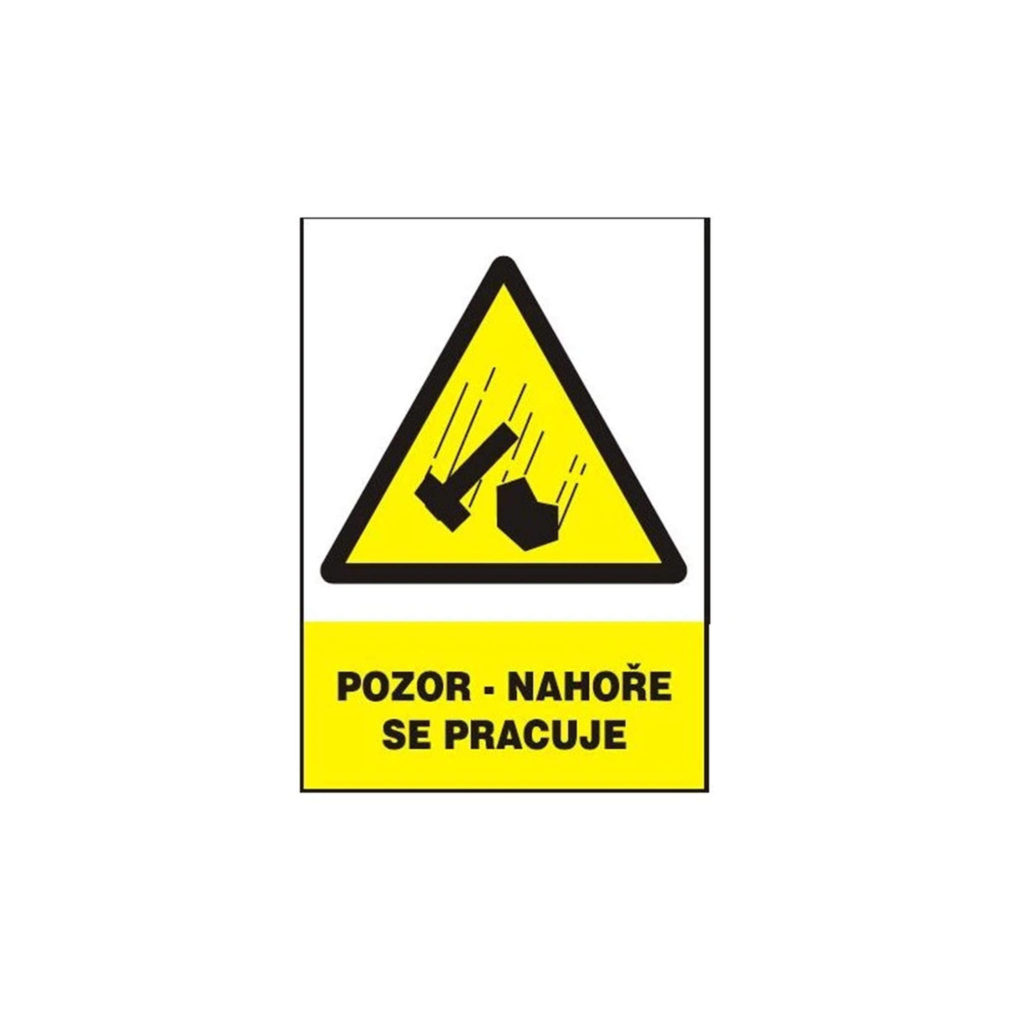 Tabulka informační POZOR-NAHOŘE SE PRACUJE